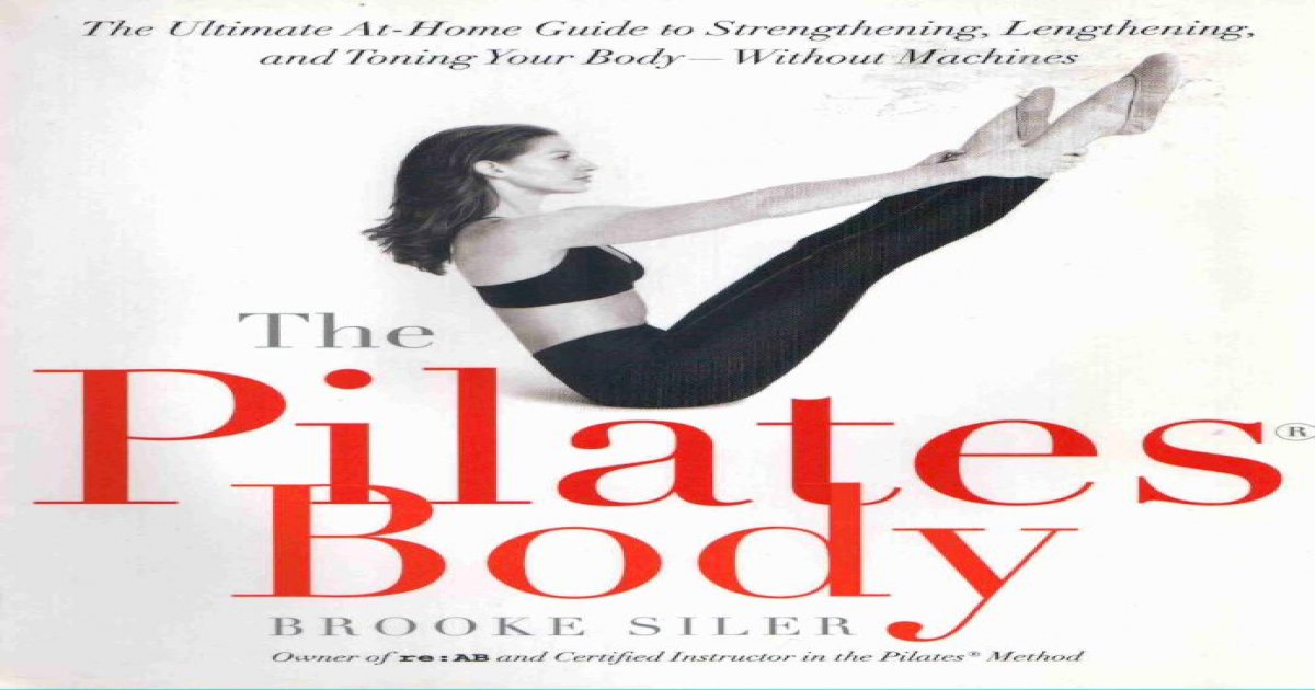 The Pilates Body by Siler - [PDF Document]