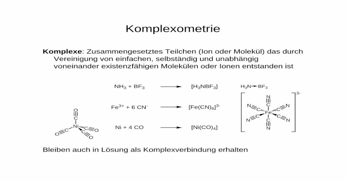 Komplexometrie - chemie.uni-regensburg.de · Komplexometrie Komplexe ...