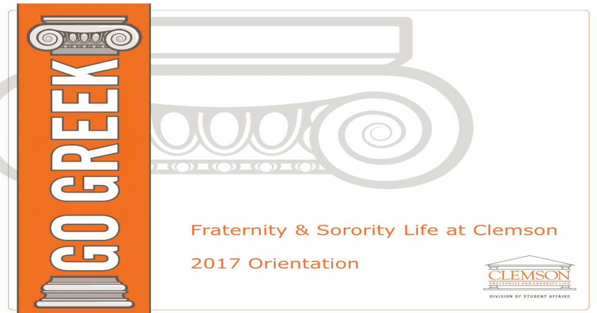 Fraternity & Sorority Life at Clemson 2017 Orientation · • Gamma Phi ...