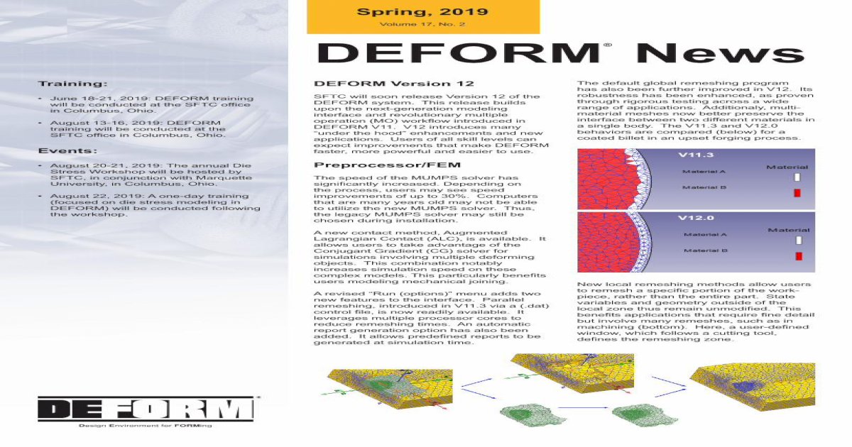 Volume 17, No. 2 DEFORM News - Wilde Analysis Ltd...• 3D electromagnetic  forming • 3D ALE stir welding • 3D ALE spinning • Hyperelastic (rubber)  materials • Improved porous - [PDF Document]