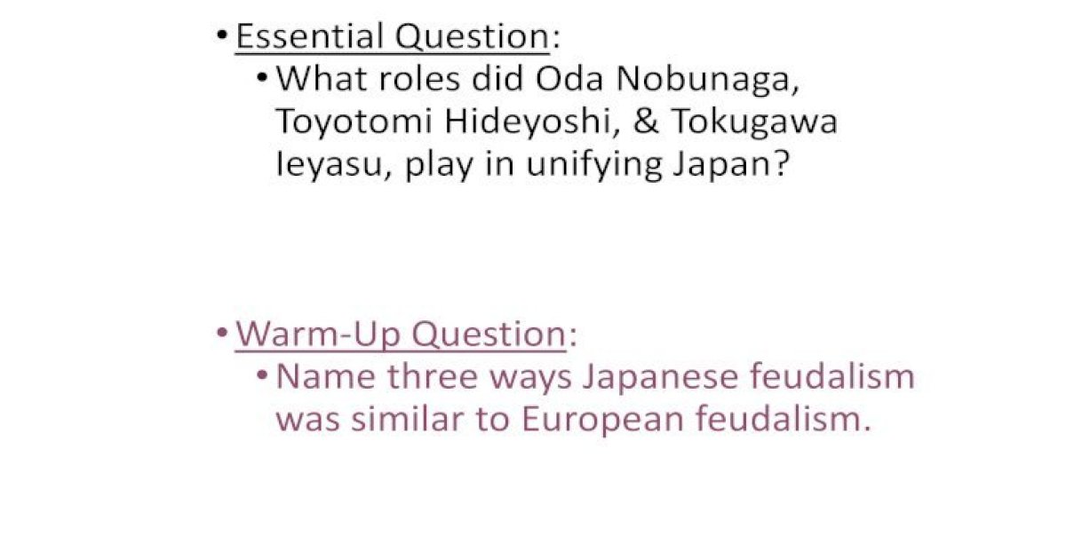 What roles did Oda Nobunaga, Toyotomi Hideyoshi, & Tokugawa …€¦ · was ...