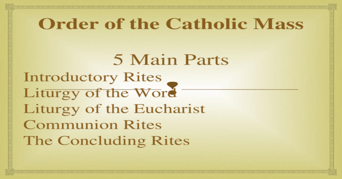 5 Main Parts Introductory Rites Liturgy of the Word Liturgy of the ...
