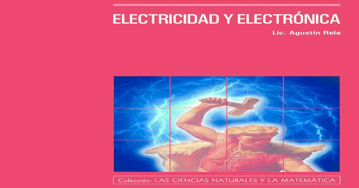 Electricidad Y Electronica Agustin Rela Pdf Document
