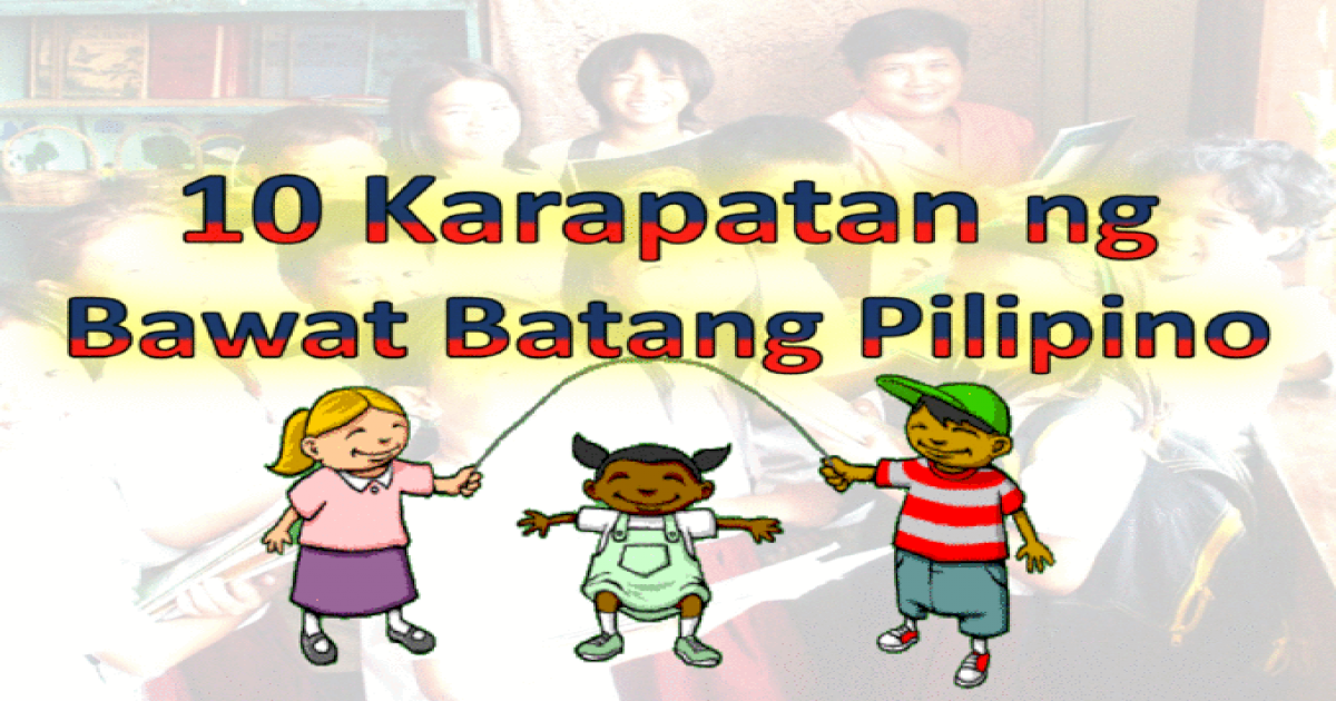 10 Karapatan Ng Batang Pilipino Images And Photos Finder
