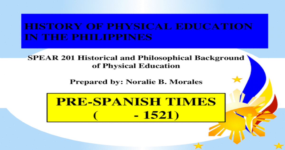 History of Physical Education in the Philippines: Pre-Spanish Times ...