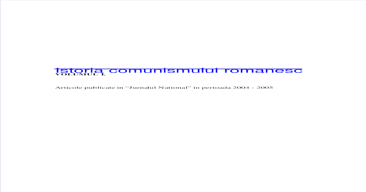 Istoria Comunismului Romanesc Vol 1 Pdf Document