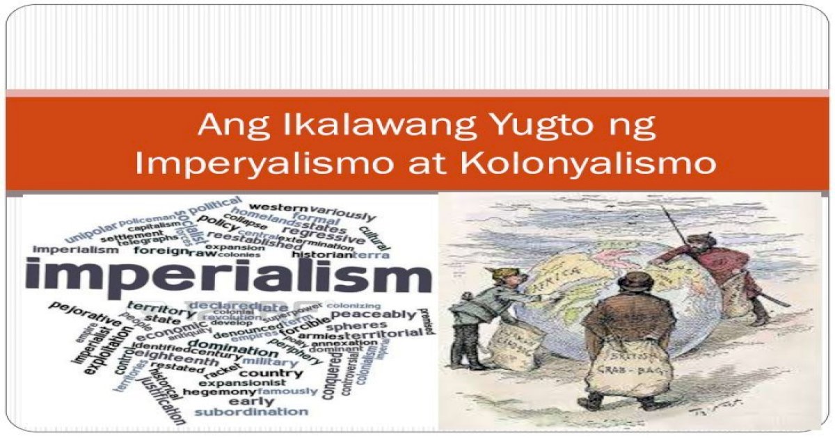 Ang ikalawang yugto ng imperyalismo at kolonyalismo - [PDF Document]