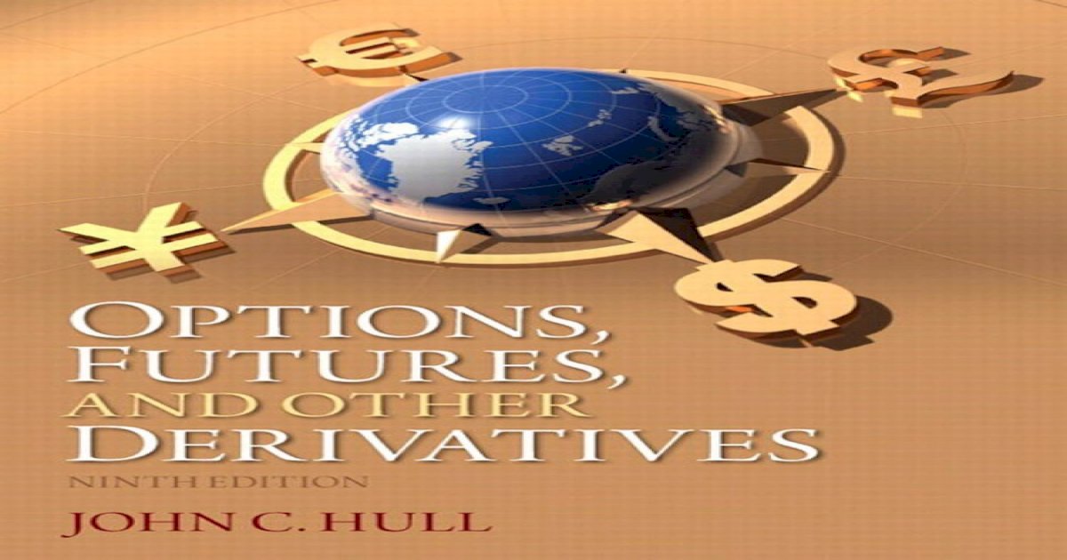 Options futures and other derivatives 9th edition 2015 [Download PDF]